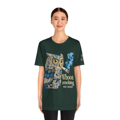 WHOOS SMOKING™ | PREMIUM WISDOM CANNABIS TEE