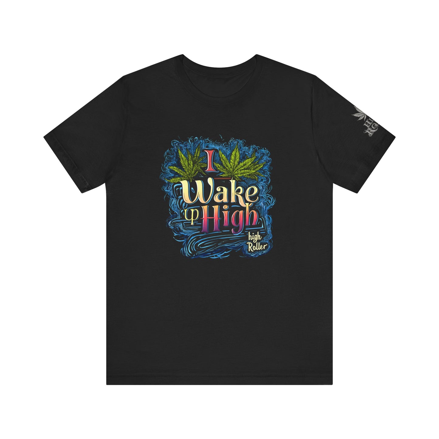 Wake Up High™ | Premium Cannabis Art Tee - Limited Edition | High Roller