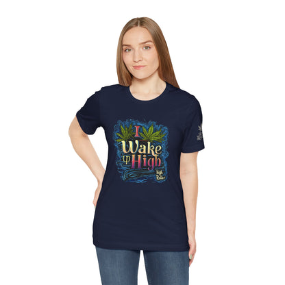Wake Up High™ | Premium Cannabis Art Tee - Limited Edition | High Roller