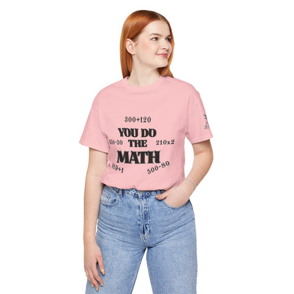 High Roller You Do The Math 420 Equations Cannabis T-Shirt - Premium Mathematical Humor Wordplay Intelligence Comedy Apparel