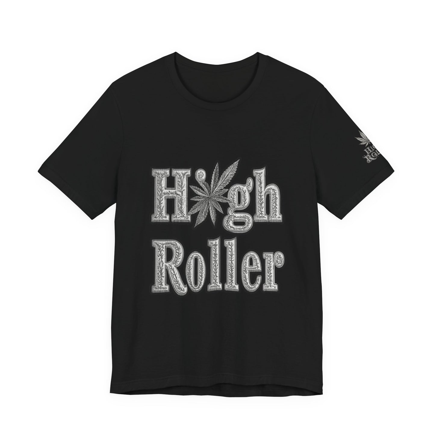 High Roller Classic Tee - Premium Airlume Cotton Cannabis Culture Ornate Typography Art
