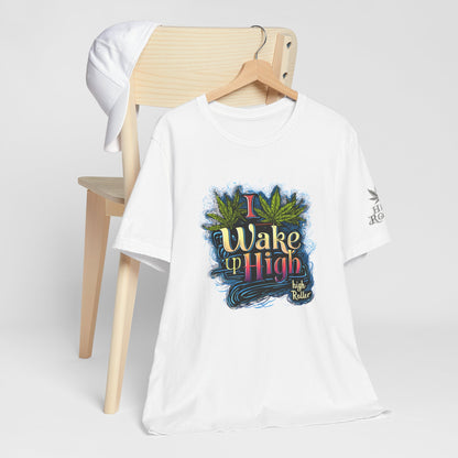 Wake Up High™ | Premium Cannabis Art Tee - Limited Edition | High Roller