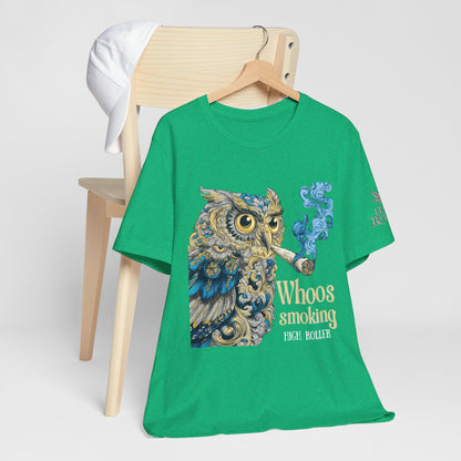 WHOOS SMOKING™ | PREMIUM WISDOM CANNABIS TEE