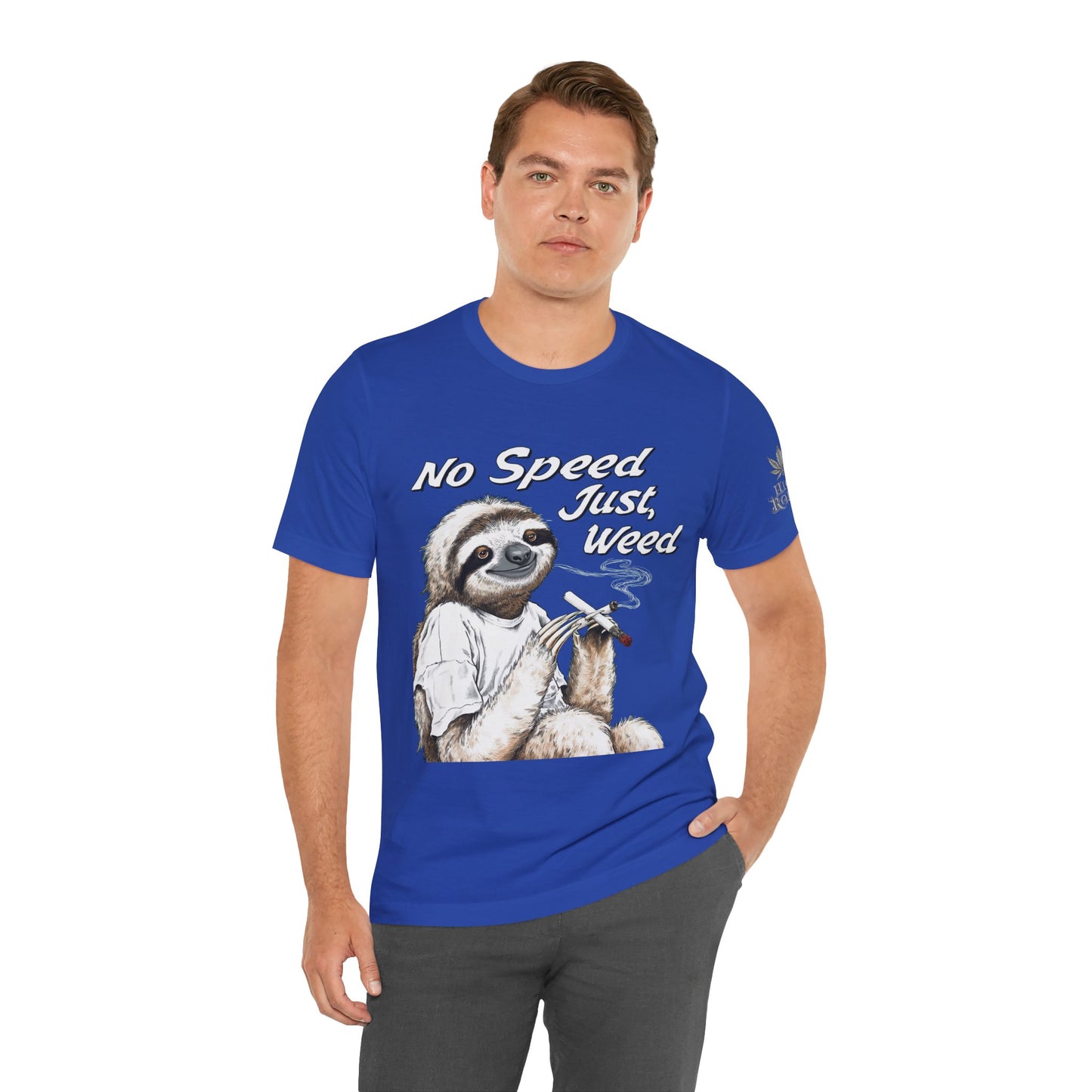 No Speed Just Weed™ | Premium Sloth Cannabis Tee - Chill Vibes Edition | High Roller