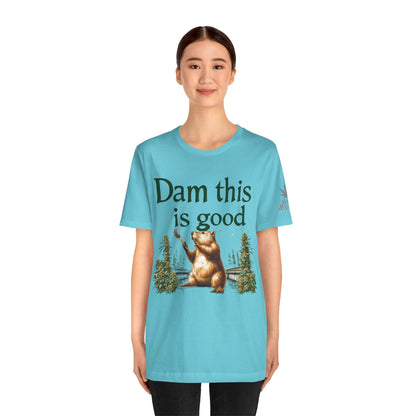 Dam Good Tee - Premium Airlume Cotton Cannabis Culture Beaver Wildlife Humor