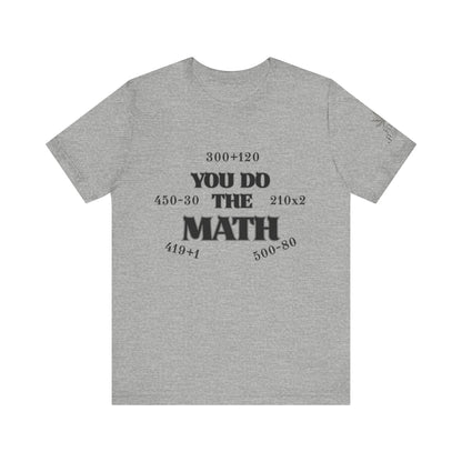 High Roller You Do The Math 420 Equations Cannabis T-Shirt - Premium Mathematical Humor Wordplay Intelligence Comedy Apparel