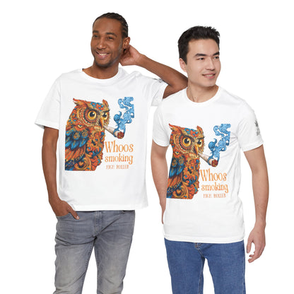 Whoos Smoking Owl Tee - Wise Cannabis Art Design | High Roller