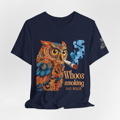 Whoos Smoking Owl Tee - Wise Cannabis Art Design | High Roller