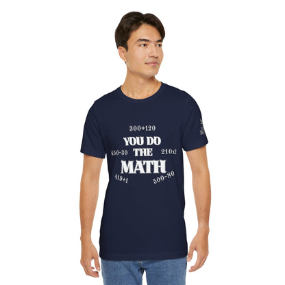 High Roller You Do The Math 420 Equations Cannabis T-Shirt - Premium Mathematical Humor Wordplay Intelligence Comedy Apparel