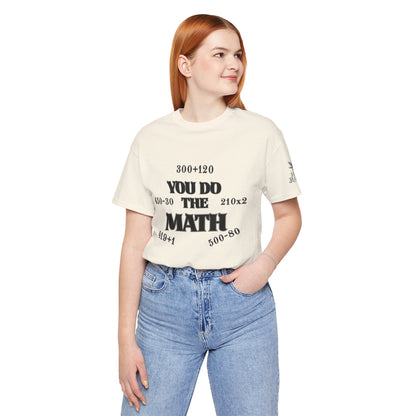 High Roller You Do The Math 420 Equations Cannabis T-Shirt - Premium Mathematical Humor Wordplay Intelligence Comedy Apparel