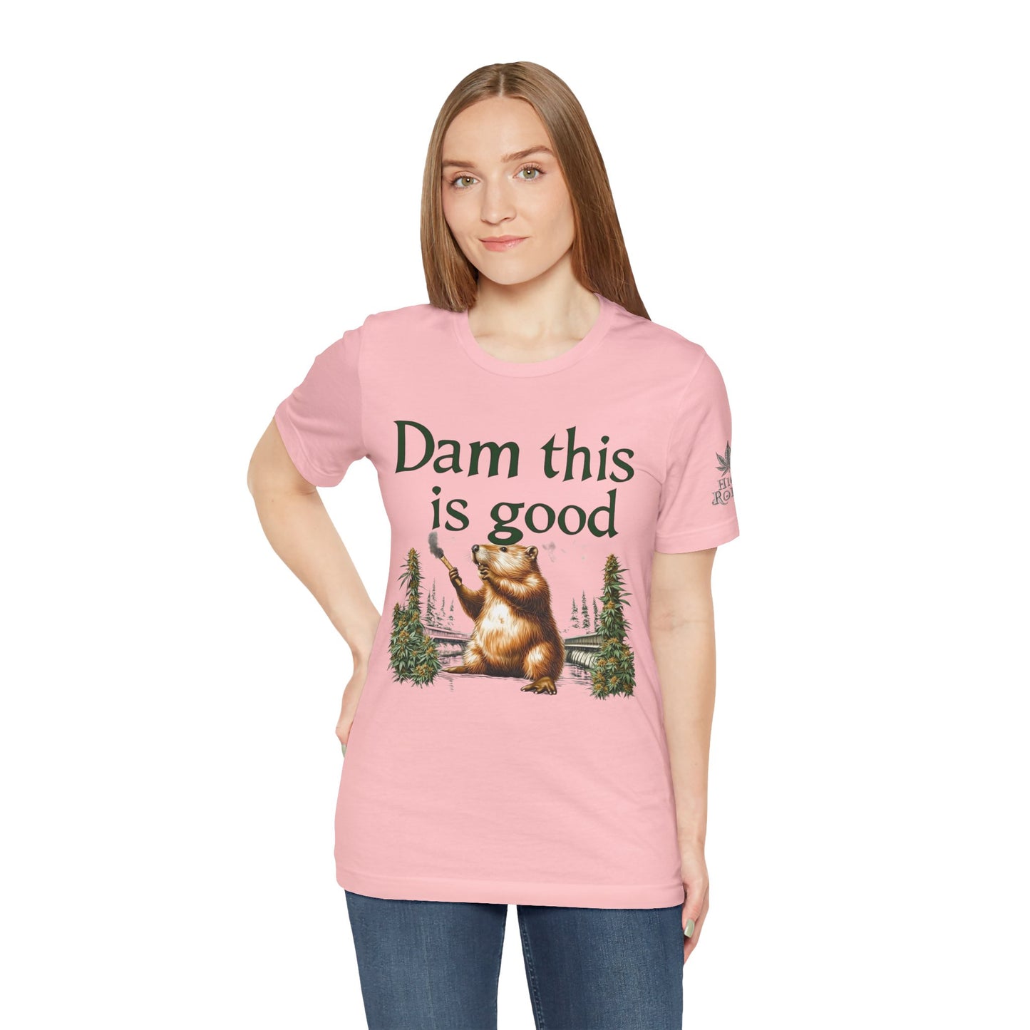 Dam Good Tee - Premium Airlume Cotton Cannabis Culture Beaver Wildlife Humor
