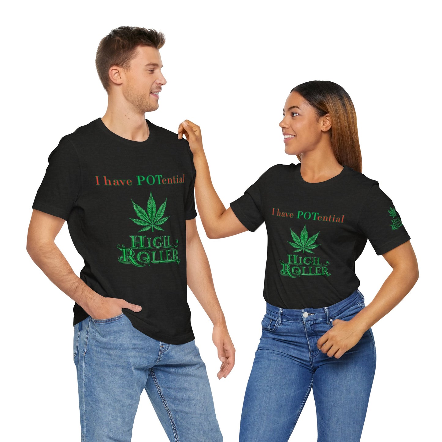 I Have Potential Cannabis Wordplay T-Shirt - Premium 420 Humor Pun Motivational Lifestyle Apparel