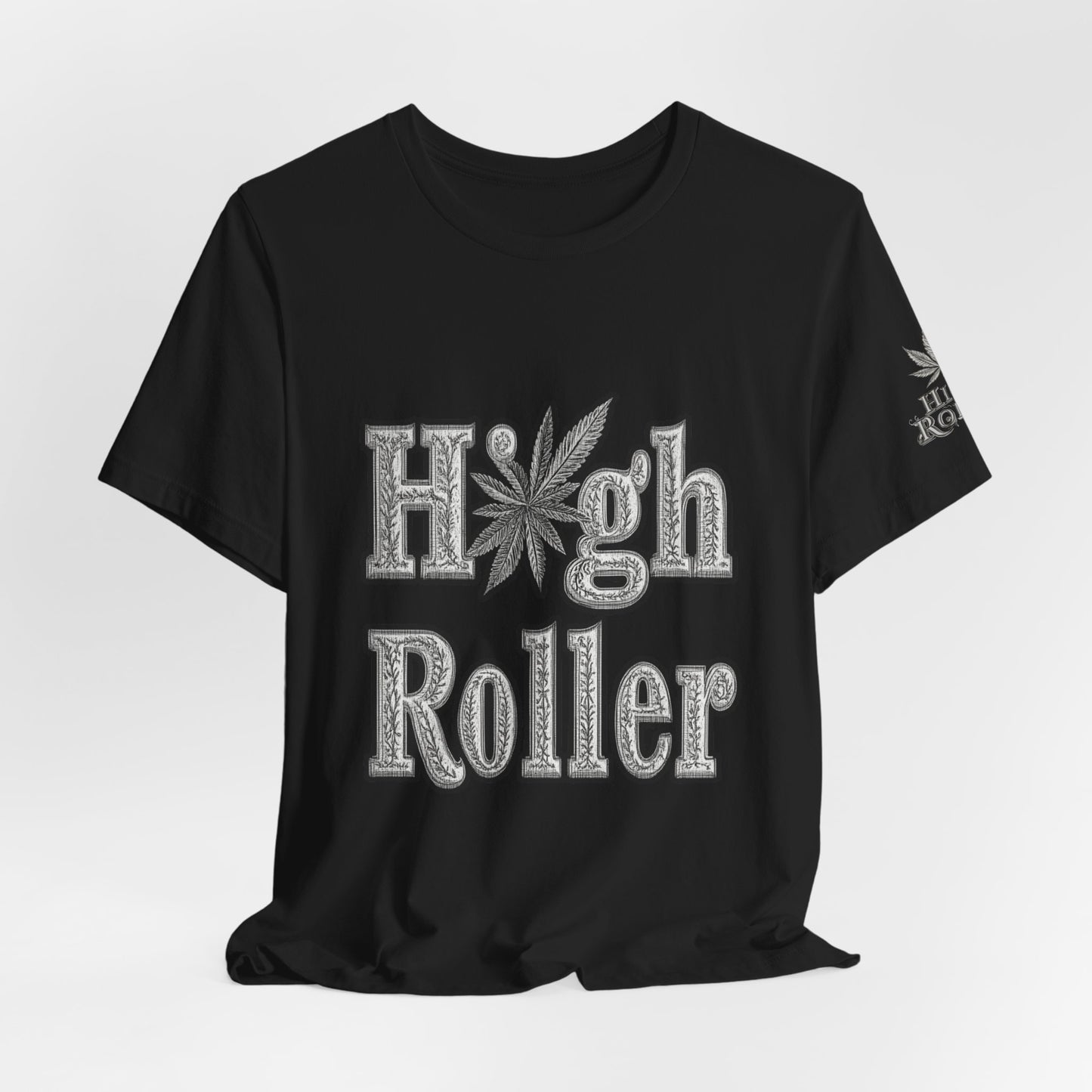 High Roller Classic Tee - Premium Airlume Cotton Cannabis Culture Ornate Typography Art