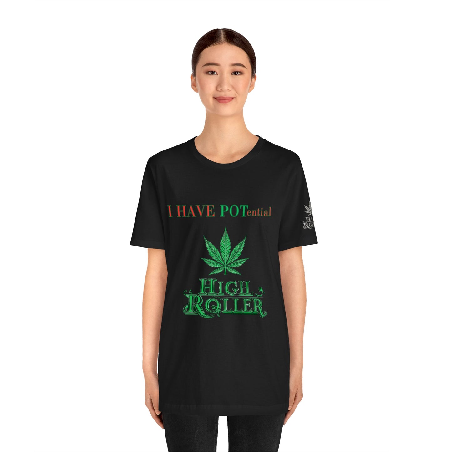 I Have Potential Cannabis Wordplay T-Shirt - Premium 420 Humor Pun Motivational Lifestyle Apparel