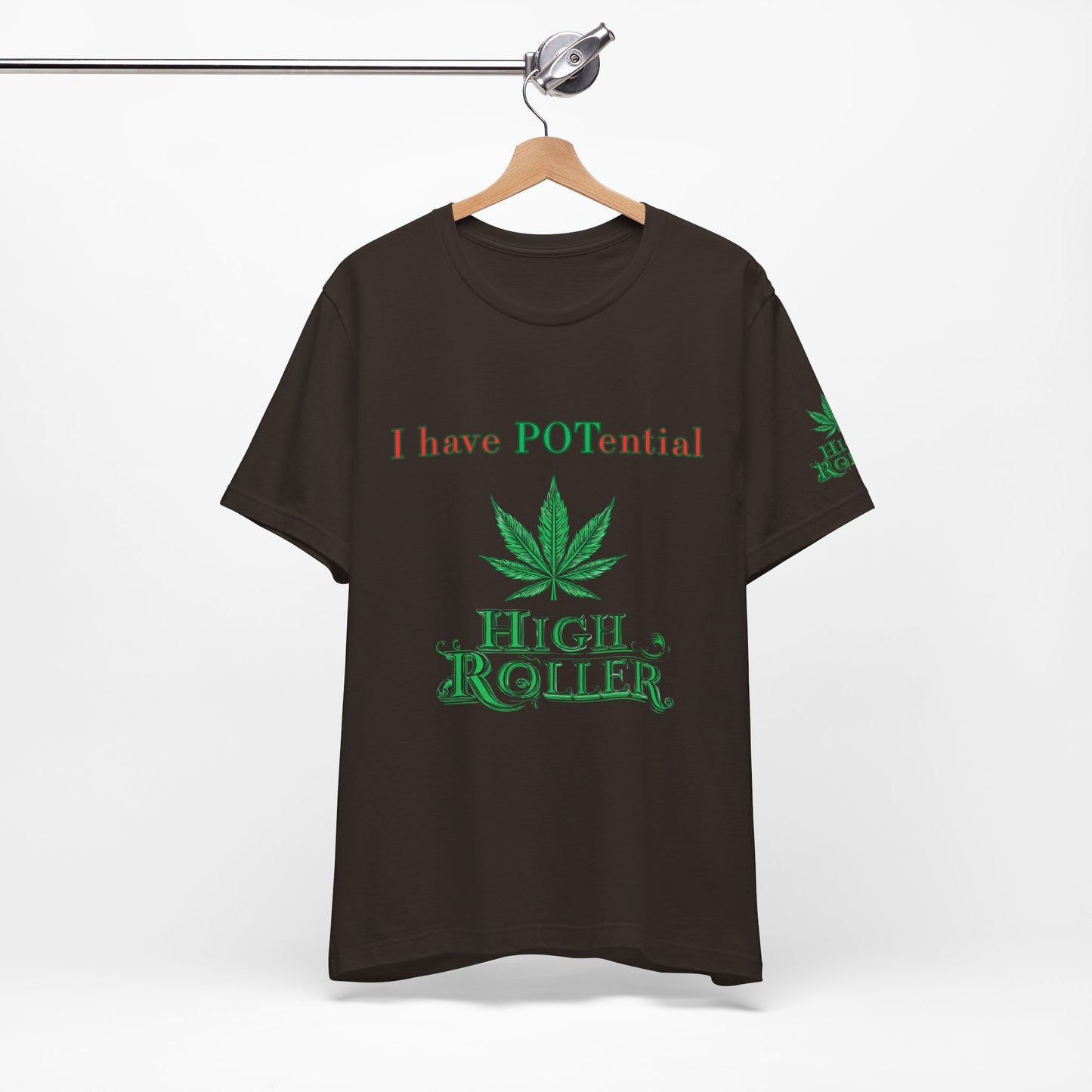 I Have Potential Cannabis Wordplay T-Shirt - Premium 420 Humor Pun Motivational Lifestyle Apparel