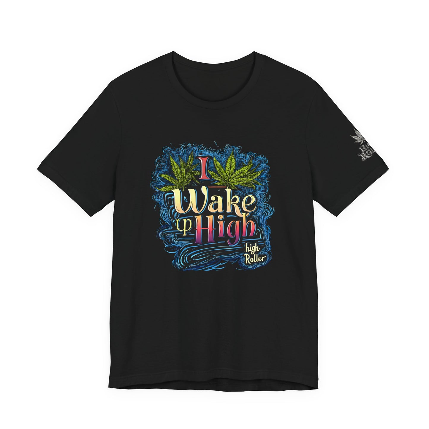 Wake Up High™ | Premium Cannabis Art Tee - Limited Edition | High Roller
