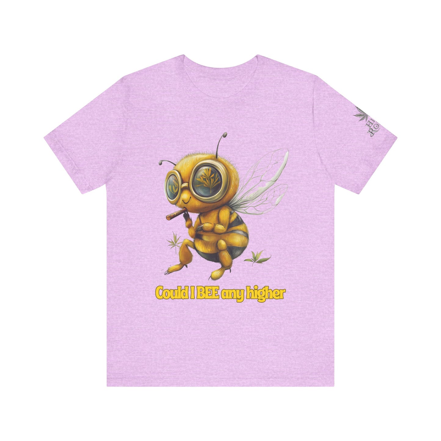 Could I BEE Any Higher - Funny Cannabis Bee 420 Unisex T-Shirt"