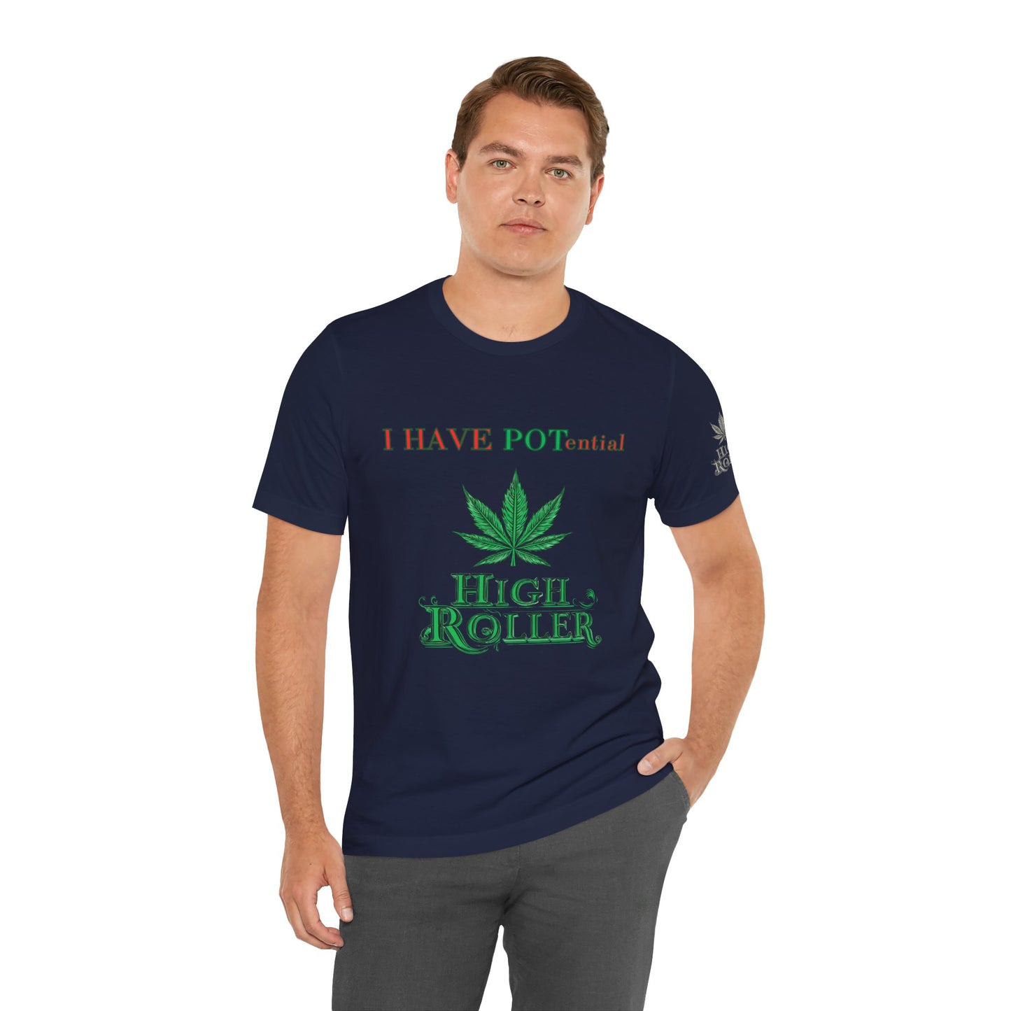 I Have Potential Cannabis Wordplay T-Shirt - Premium 420 Humor Pun Motivational Lifestyle Apparel