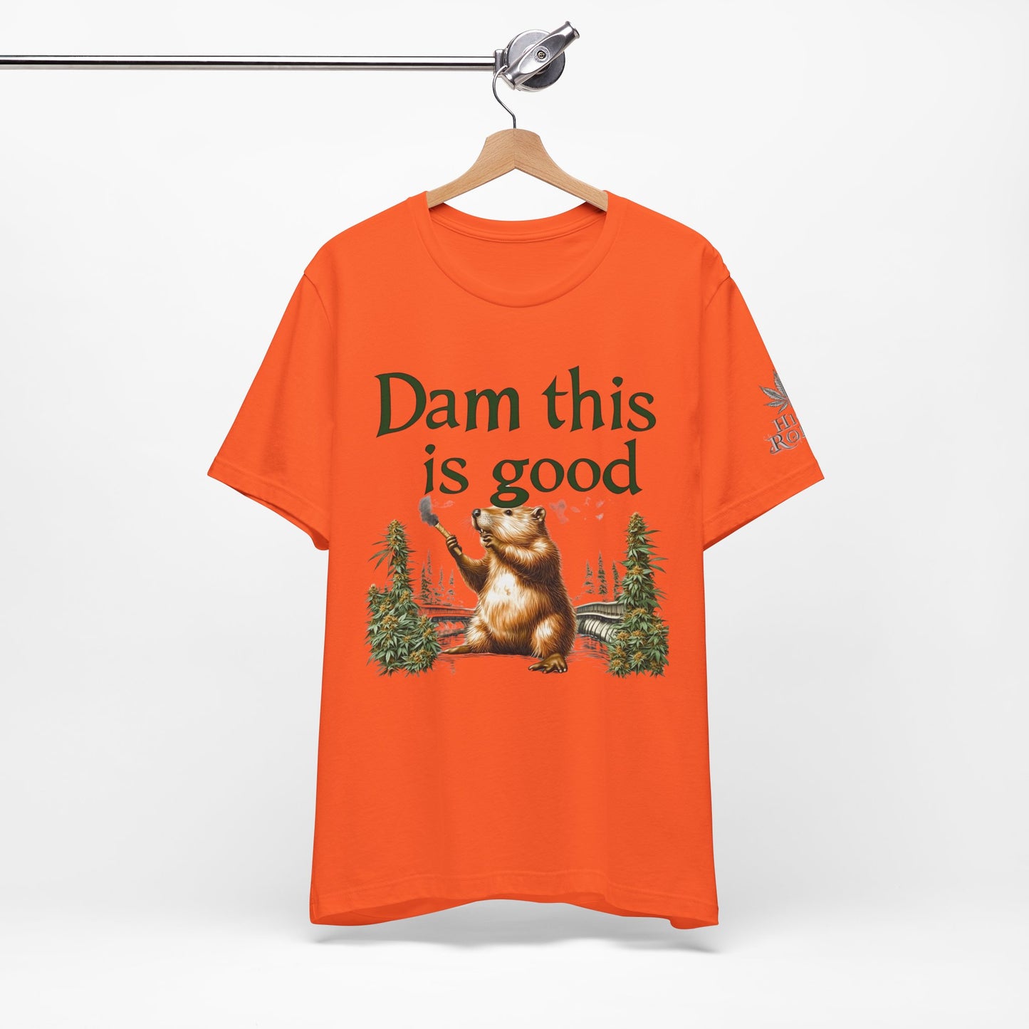 Dam Good Tee - Premium Airlume Cotton Cannabis Culture Beaver Wildlife Humor