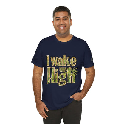 Wake Up High T-Shirt - Premium Airlume Cotton Cannabis Morning Mantra Tee