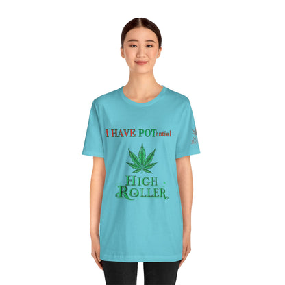 I Have Potential Cannabis Wordplay T-Shirt - Premium 420 Humor Pun Motivational Lifestyle Apparel