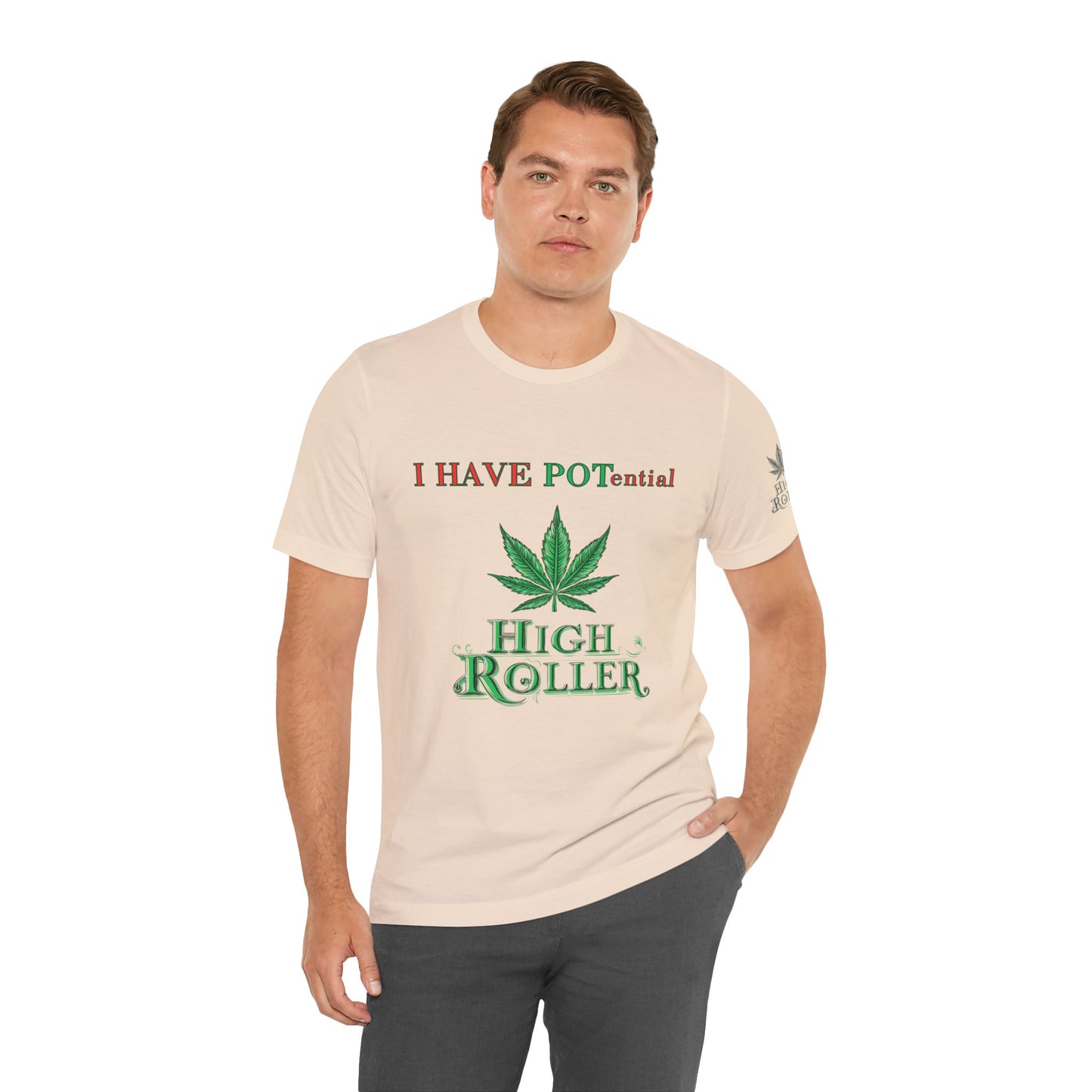 I Have Potential Cannabis Wordplay T-Shirt - Premium 420 Humor Pun Motivational Lifestyle Apparel