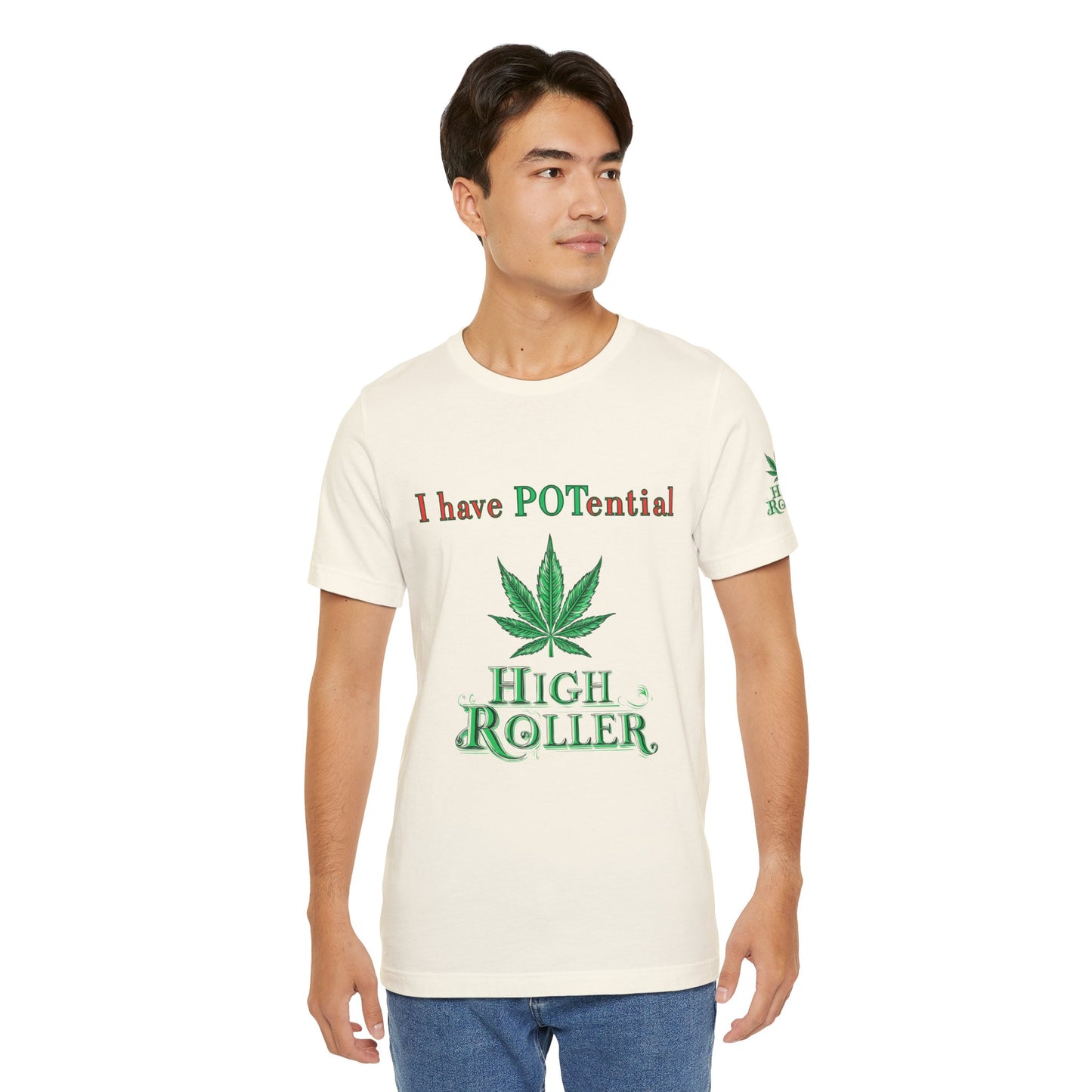I Have Potential Cannabis Wordplay T-Shirt - Premium 420 Humor Pun Motivational Lifestyle Apparel