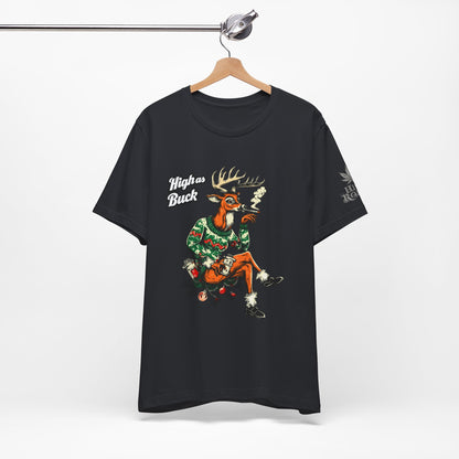 High as Buck T-Shirt - Premium Airlume Cotton Cannabis Christmas Deer Holiday Tee