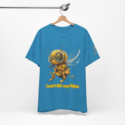 Could I BEE Any Higher - Funny Cannabis Bee 420 Unisex T-Shirt"
