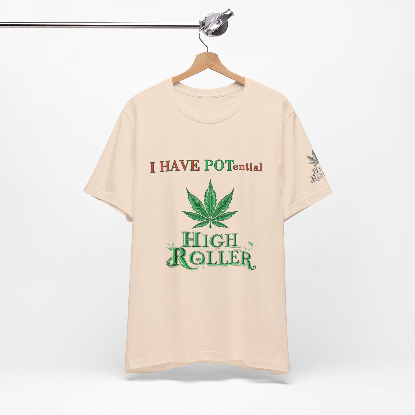 I Have Potential Cannabis Wordplay T-Shirt - Premium 420 Humor Pun Motivational Lifestyle Apparel