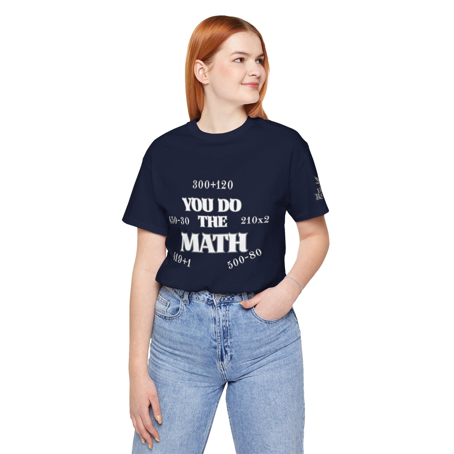 High Roller You Do The Math 420 Equations Cannabis T-Shirt - Premium Mathematical Humor Wordplay Intelligence Comedy Apparel