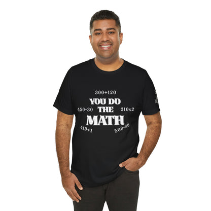 High Roller You Do The Math 420 Equations Cannabis T-Shirt - Premium Mathematical Humor Wordplay Intelligence Comedy Apparel