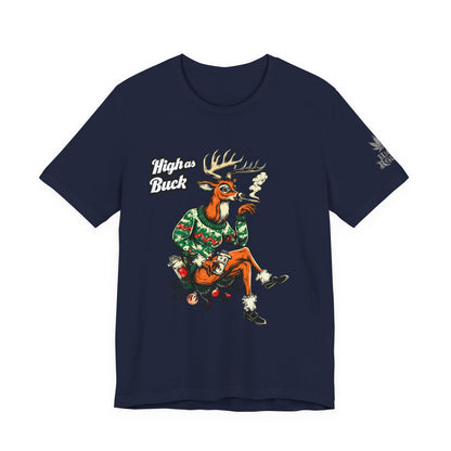 HIGH AS BUCK CHRISTMAS™ | PREMIUM HOLIDAY CANNABIS TEE