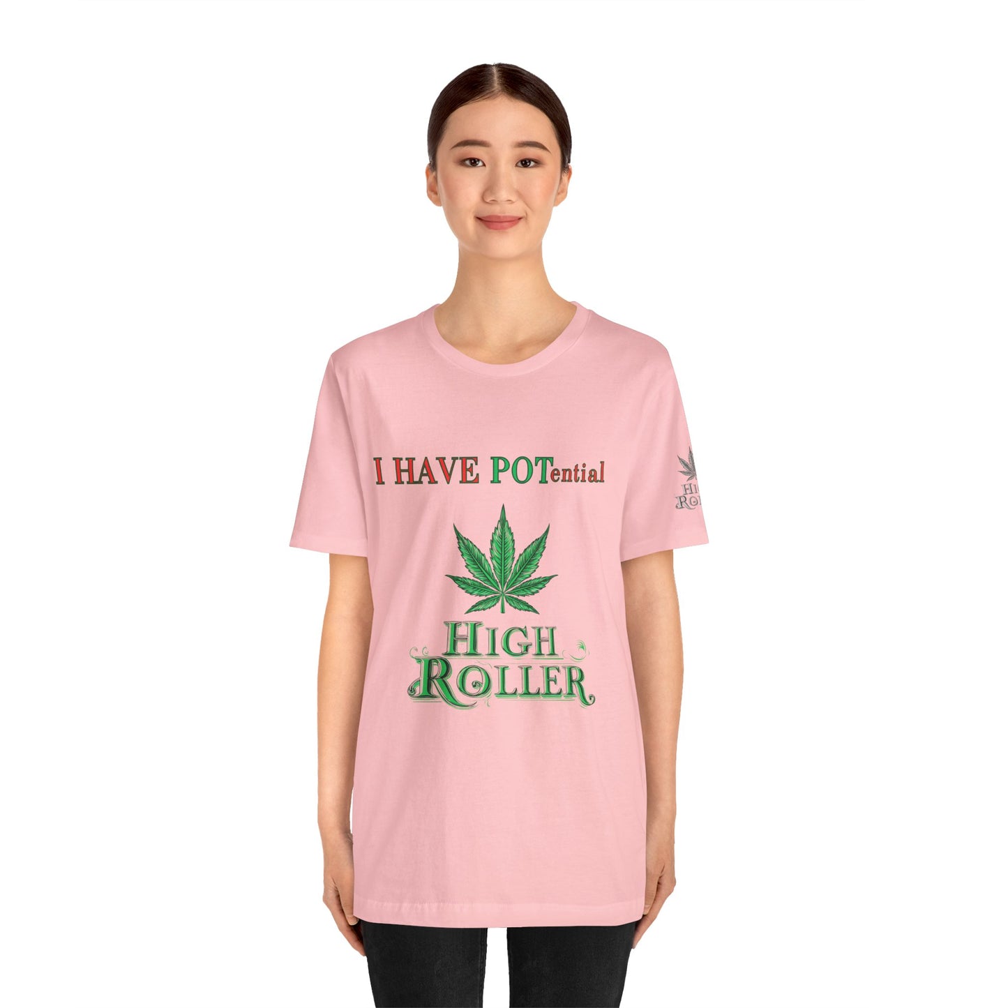 I Have Potential Cannabis Wordplay T-Shirt - Premium 420 Humor Pun Motivational Lifestyle Apparel