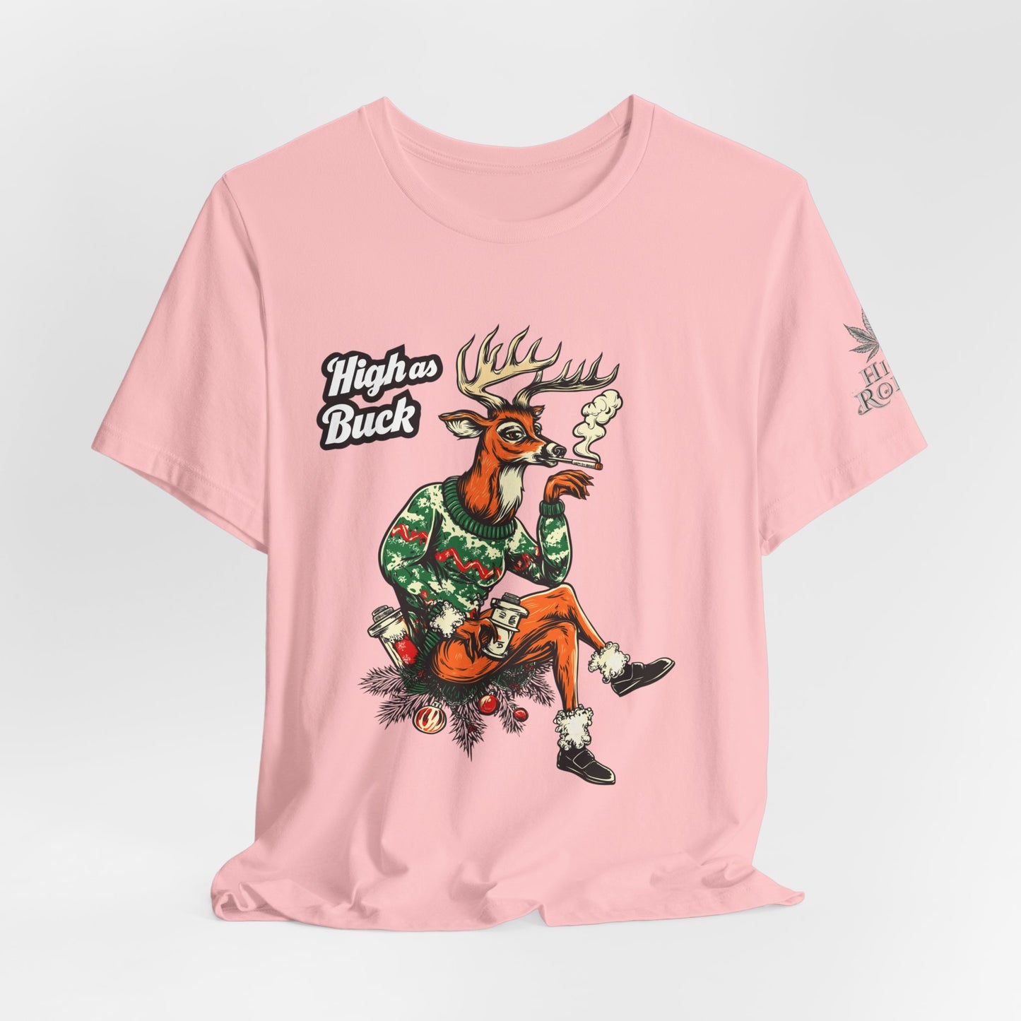 High as Buck T-Shirt - Premium Airlume Cotton Cannabis Christmas Deer Holiday Tee