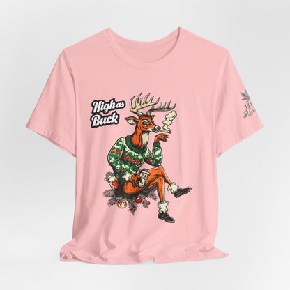 High as Buck T-Shirt - Premium Airlume Cotton Cannabis Christmas Deer Holiday Tee