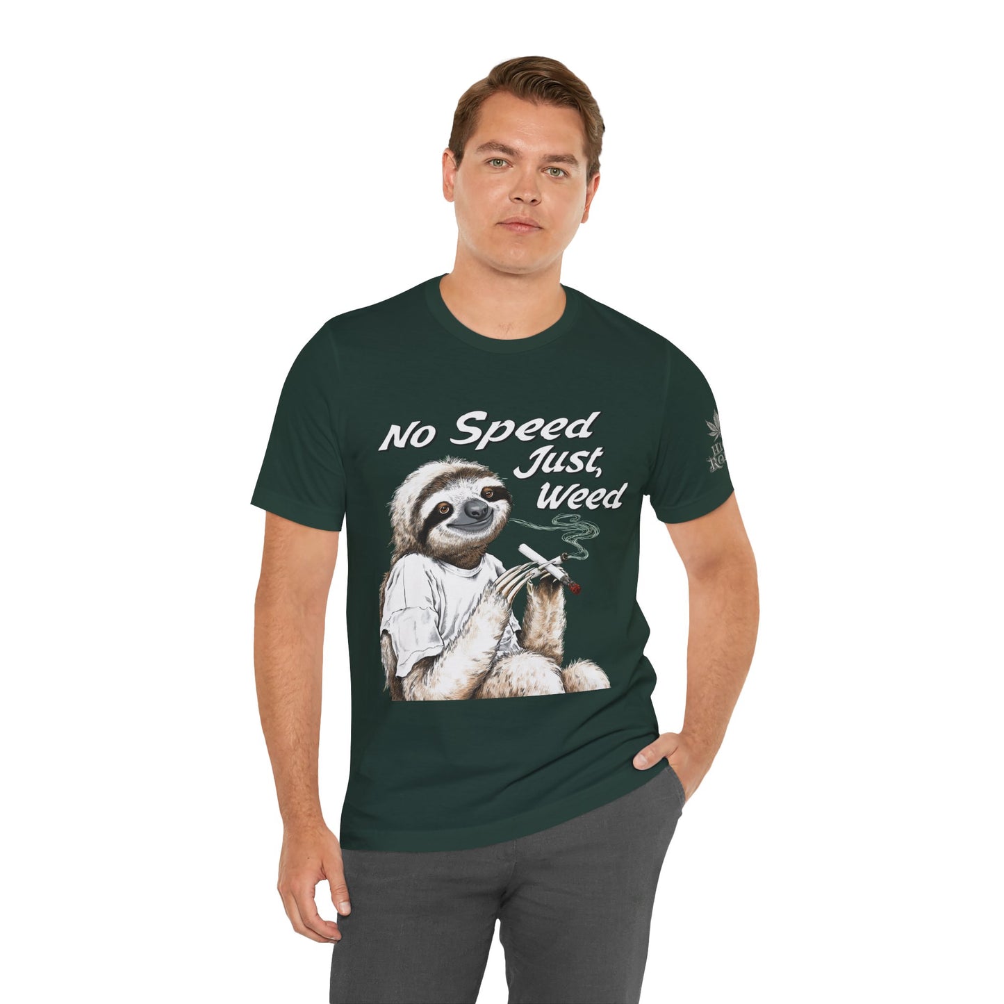 No Speed Just Weed™ | Premium Sloth Cannabis Tee - Chill Vibes Edition | High Roller