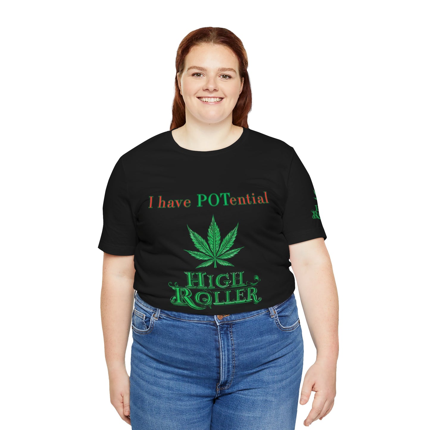 I Have Potential Cannabis Wordplay T-Shirt - Premium 420 Humor Pun Motivational Lifestyle Apparel