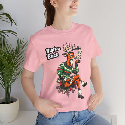 High as Buck T-Shirt - Premium Airlume Cotton Cannabis Christmas Deer Holiday Tee