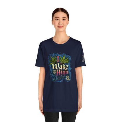 Wake Up High™ | Premium Cannabis Art Tee - Limited Edition | High Roller