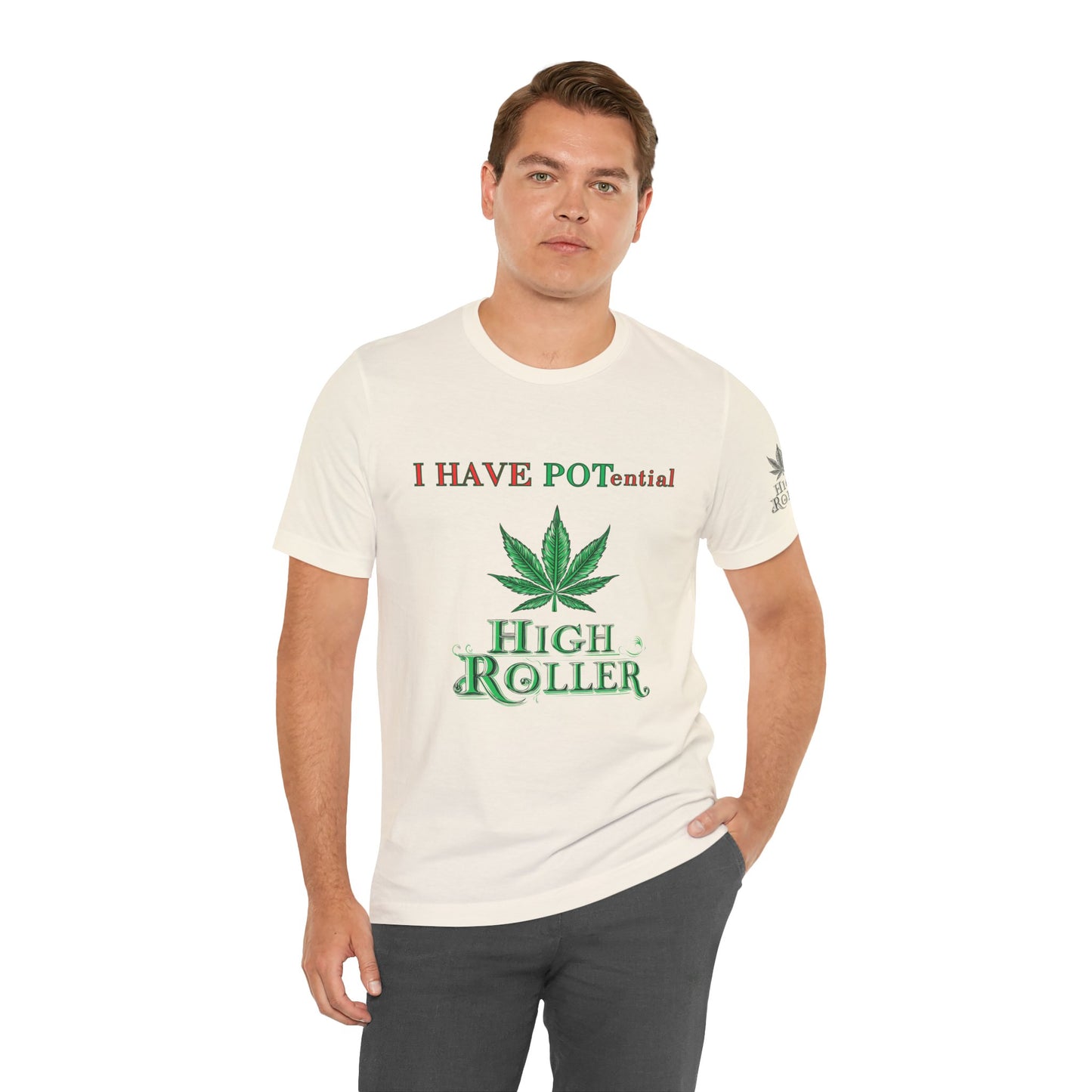 I Have Potential Cannabis Wordplay T-Shirt - Premium 420 Humor Pun Motivational Lifestyle Apparel