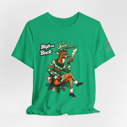 High as Buck T-Shirt - Premium Airlume Cotton Cannabis Christmas Deer Holiday Tee