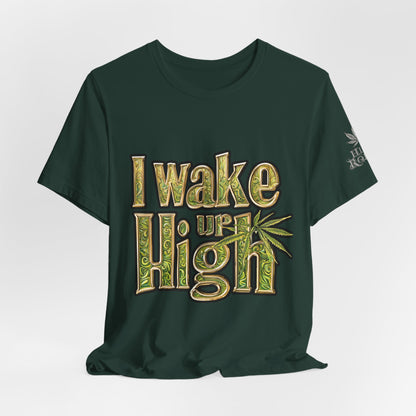 Wake Up High T-Shirt - Premium Airlume Cotton Cannabis Morning Mantra Tee