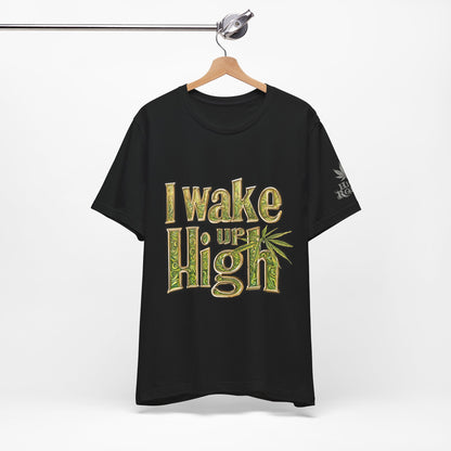 Wake Up High T-Shirt - Premium Airlume Cotton Cannabis Morning Mantra Tee