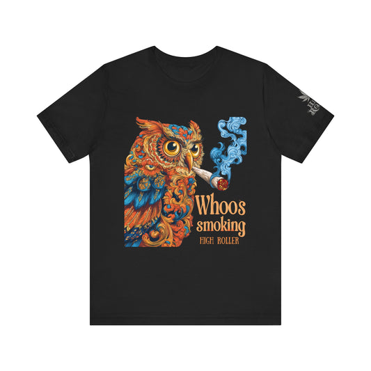 Whoos Smoking Owl Tee - Wise Cannabis Art Design | High Roller