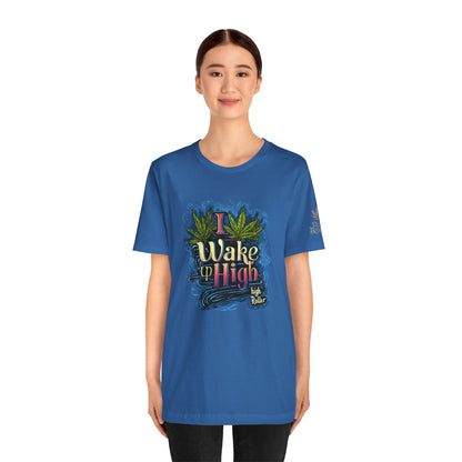 Wake Up High™ | Premium Cannabis Art Tee - Limited Edition | High Roller