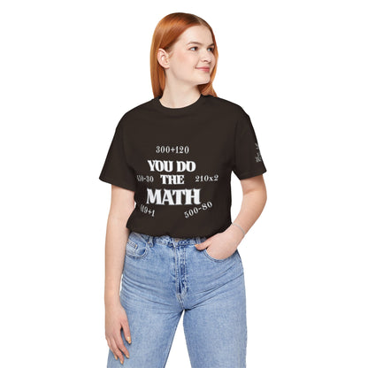 High Roller You Do The Math 420 Equations Cannabis T-Shirt - Premium Mathematical Humor Wordplay Intelligence Comedy Apparel