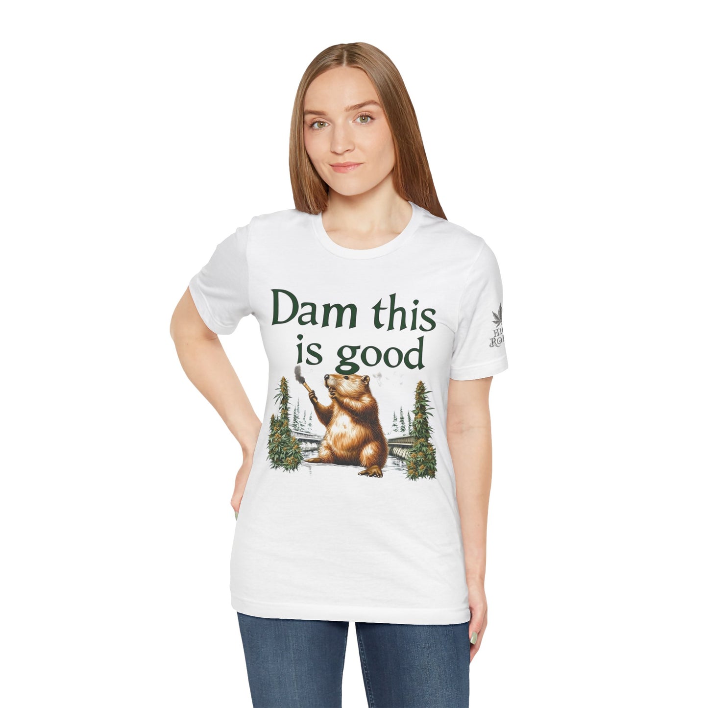 Dam Good Tee - Premium Airlume Cotton Cannabis Culture Beaver Wildlife Humor