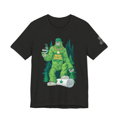 Bigfoot HIGH ROLLER Halloween Cannabis Forest T-Shirt - Premium Sasquatch Lifestyle Legend 420 Apparel