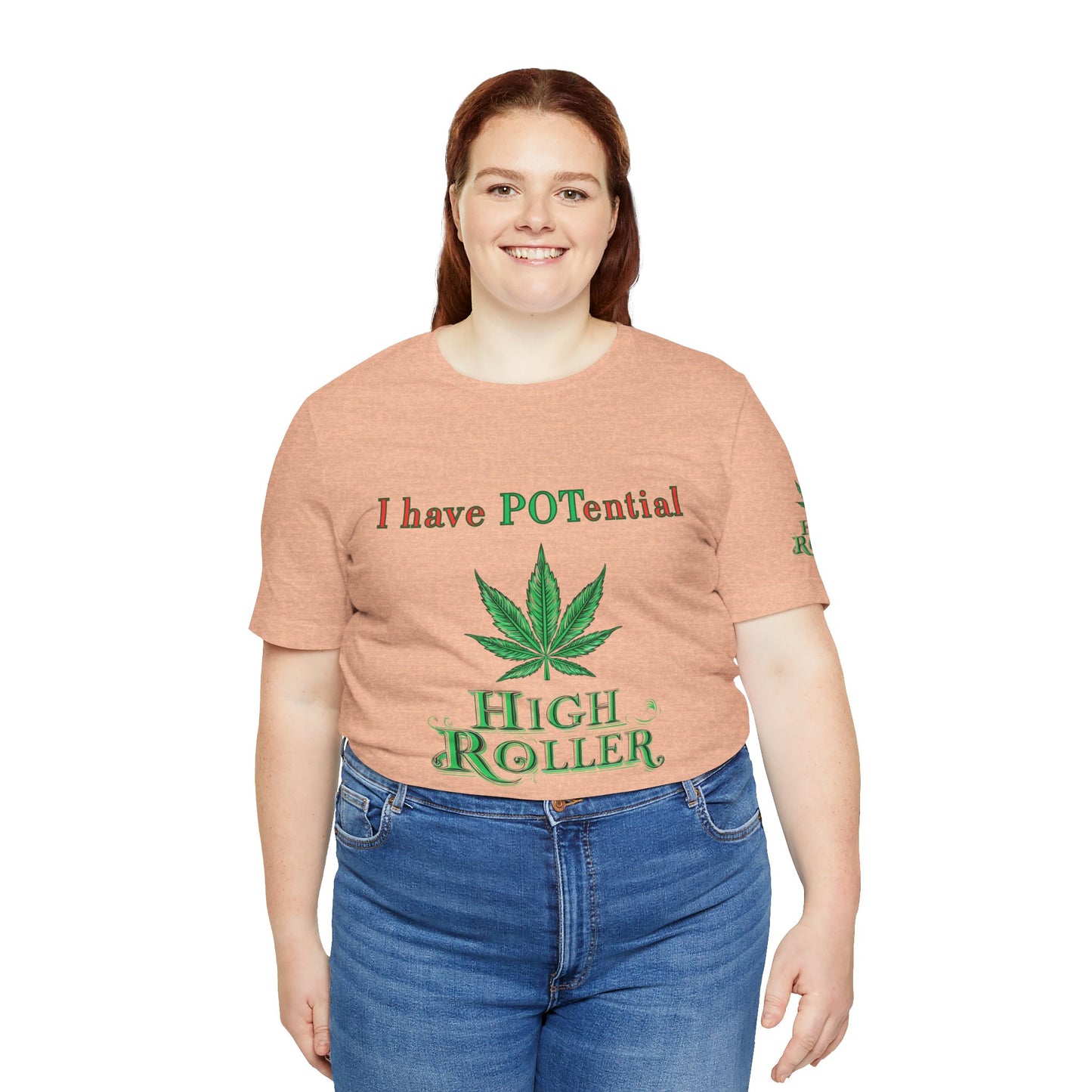 I Have Potential Cannabis Wordplay T-Shirt - Premium 420 Humor Pun Motivational Lifestyle Apparel